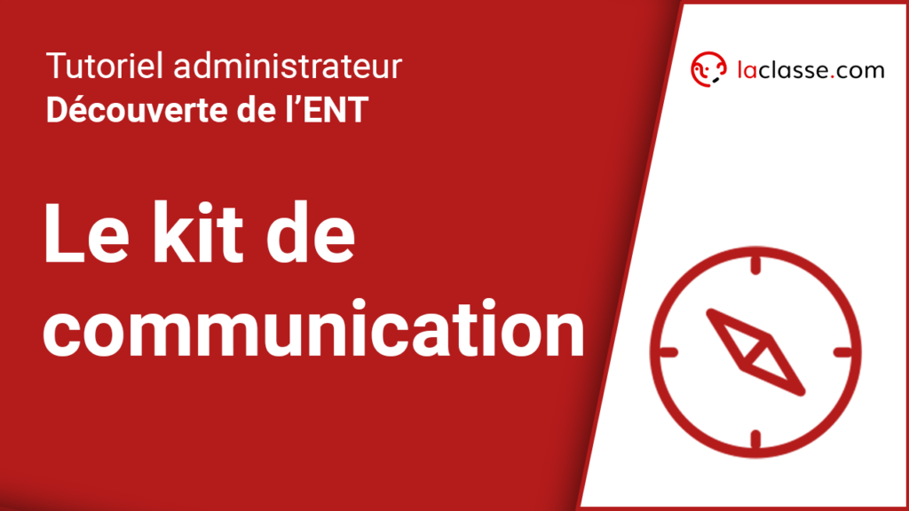Le kit de communication – Blog laclasse.com