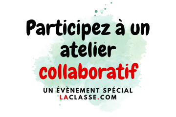 Participer à l’atelier collaboratif 2023 laclasse.com