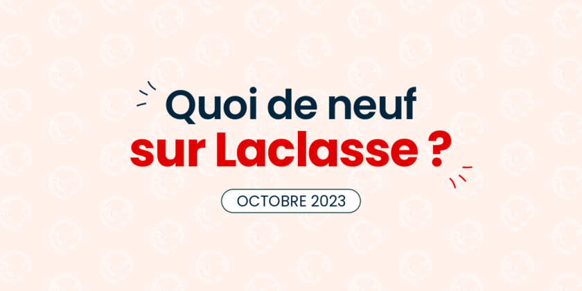 Quoi de neuf sur laclasse.com ? – Octobre 2023