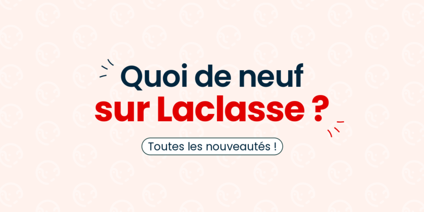 Quoi de neuf sur laclasse.com ? – Juin 2024